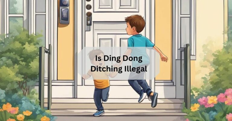 Is Ding Dong Ditching Illegal