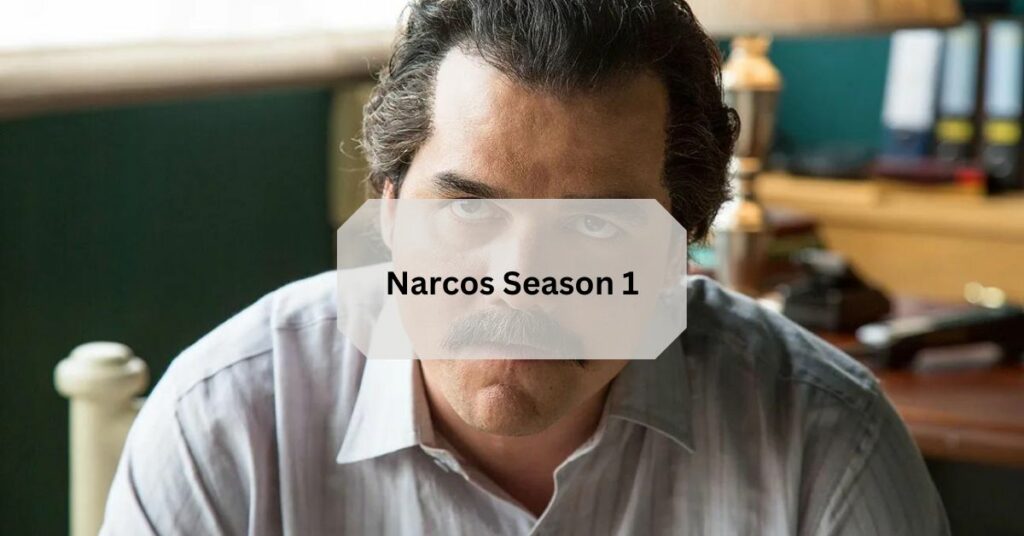 Narcos Season 1