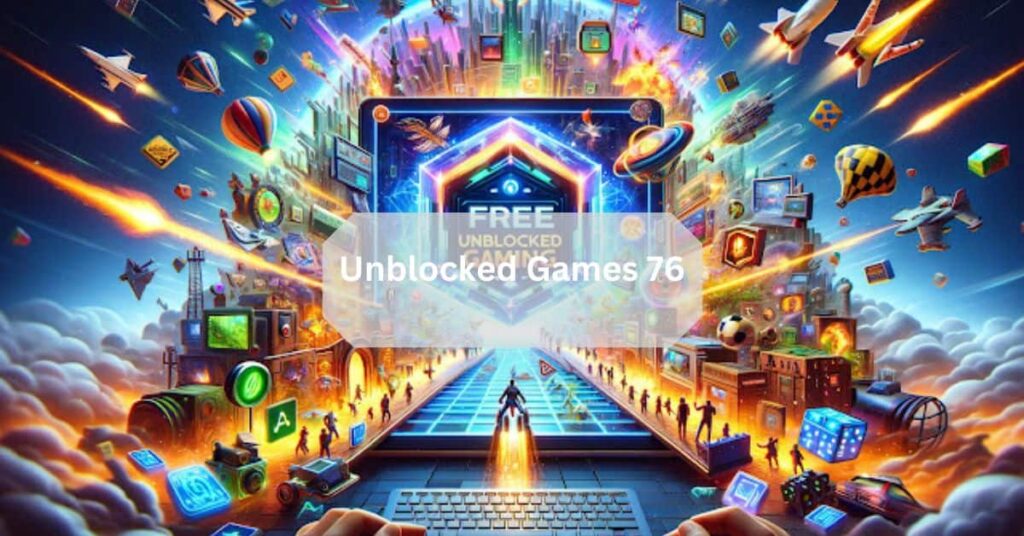 Unblocked Games 76