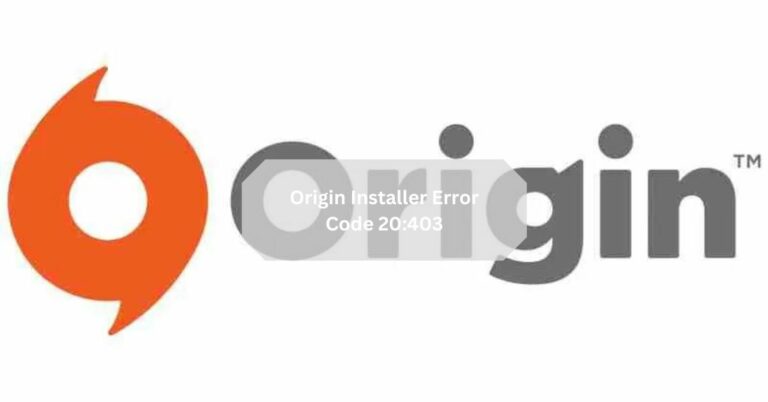 Origin Installer Error Code 20:403