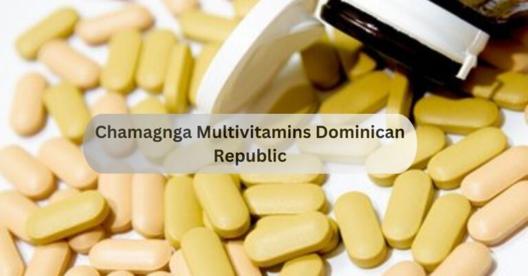 Chamagnga Multivitamins Dominican Republic – The Secret to Boosting Your Vitality and Wellness!